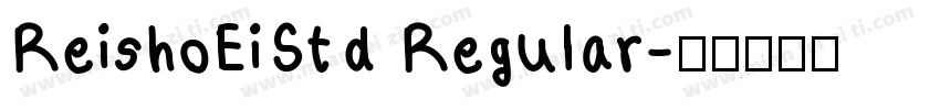 ReishoEiStd Regular字体转换